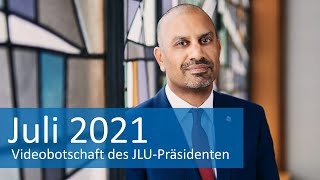 JLUPräsident Prof Dr Joybrato Mukherjee zum Ende der Vorlesungszeit im Sommersemester 2021 [upl. by Asilet]