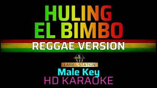 HULING EL BIMBO  Reggae  KARAOKE  Male Key [upl. by Mcintyre]