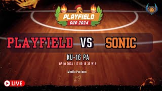 PLAYFIELD CUP 2024 PLAYFIELD VS SONIC  KU 16 PA [upl. by Eitsrik]