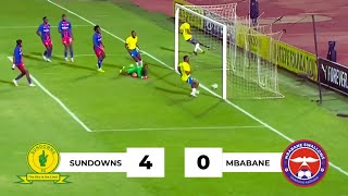 Rampant Sundowns CRUSH Mbabane Swallows 40  All Goals Highlights 🔥 [upl. by Anelliw518]