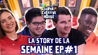 LA STORY DE LA SEMAINE EP 1 [upl. by Rustie]