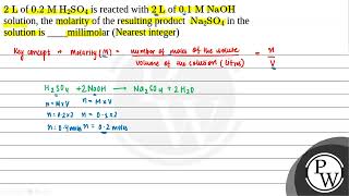 \2 \mathrmL\ of \02 \mathrmM \mathrmH2 \mathrmSO4\ is reacted with \2 \ma [upl. by Nillor914]