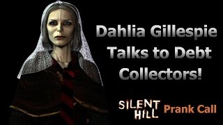 Dahlia Gillespie Answers Mysterious Call  Silent Hill Prank Call [upl. by Critta]