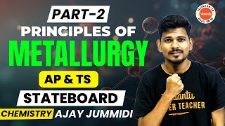 Principles of Metallurgy  Part2  AP amp TS  STATEBOARDChemistryAjay Jummidi VedantuTelugu8910 [upl. by Aicitel]