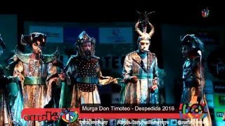 Murga don Timoteo  Despedida 2016 [upl. by Sil]