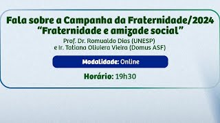 Fraternidade e Amizade Social  Campanha da Fraternidade 2024 [upl. by Liva]