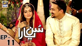 Sun Yaara Episode 11  ARY Digital Drama [upl. by Hy]