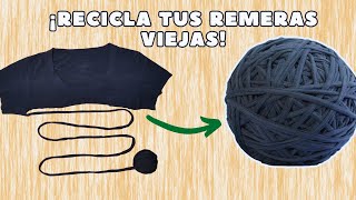 Como hacer TRAPILLOTOTORA con una remera  RECICLA tus REMERAS Viejas ♻💚 [upl. by Ecidnac]