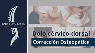 Dolor cérvico dorsal y tratamiento con Osteopatía [upl. by Moorish479]