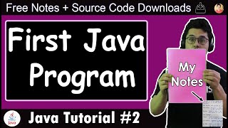 Basic Structure of a Java Program Understanding our First Java Hello World Program [upl. by Nipahc]