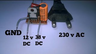 how to make transformerless power supply 230v AC to 12v amp 38 DC [upl. by Tikna]