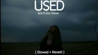 SZA  Used  Slowed  Reverb [upl. by Gardia404]