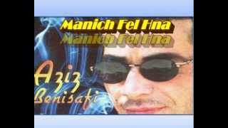 Cheb Aziz Benisafi  Manich Fel Hna  Remix  ABS [upl. by Garey652]