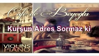 Cafe De Beyoğlu  Kurşun Adres Sormaz Ki Official Audio [upl. by Poyssick]