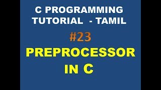 23 PREPROCESSOR IN C TAMIL [upl. by Malina]