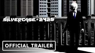 The Silver Case 2425  Official Spotlight Trailer [upl. by Ettenna416]