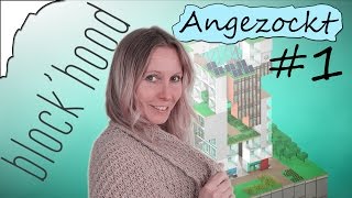 Angezockt BLOCK´HOOD 1 Erste Schritte Lets Play Facecam deutsch  Zanzarah [upl. by Kawasaki519]