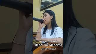 Putri Vanjava Covers Naifs quotBenci Untuk Mencintaquot Official Video [upl. by Rabjohn]