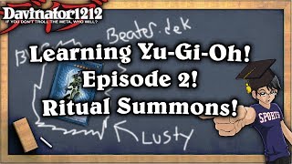 Episode 2 Ritual Summoning Got the Blues  Learning YuGiOh [upl. by Bord]