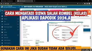 CARA MENGATASI SISWA SALAH ROMBEL KELAS DAPODIK 2024A [upl. by Crista]