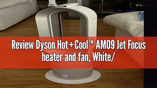 Review Dyson HotCool™ AM09 Jet Focus heater and fan WhiteSilver [upl. by Snoddy962]