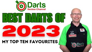 BEST DARTS OF 2023 MY TOP TEN FAVOURITES [upl. by Sawtelle]