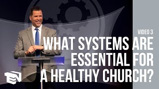 What Systems Are Essential For A Healthy Church [upl. by Neall]