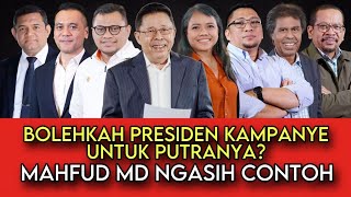 BOLEHKAH PRESIDEN KAMPANYE UNTUK PUTRANYA  MAHFUD MD NGASIH CONTOH [upl. by Aryt]