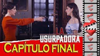 La Usurpadora capítulo final [upl. by Lodhia]