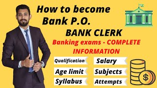 How to become Bank PO  Bank Clerk  Exams  Syllabus  Salaries  Complete information [upl. by Ayotnom]