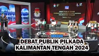 Debat Publik Kedua Pasangan Calon Gubernur dan Wakil Gubernur Kalimantan Tengah [upl. by Laszlo]