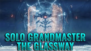 Solo Grandmaster The Glassway  Prismatic Warlock Episode Echoes [upl. by Sunshine]