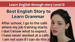 Improve your grammarLearn English through story Level 0Graded Readers Interesting Story [upl. by Lorie]