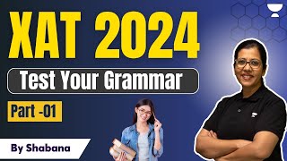 XAT 2024  Test Your Grammar  Part01  Shabana Shahab [upl. by Yedsnil]