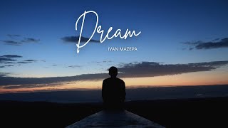 Ivan Mazepa  Dream [upl. by Notelrac]