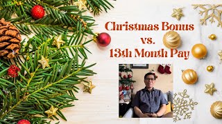 CHRISTMAS BONUS vs 13th MONTH PAY [upl. by Ilhsa]