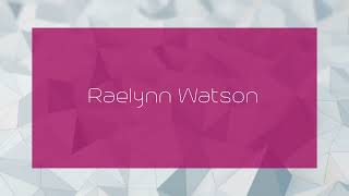 Raelynn Watson  appearance [upl. by Elehcin]