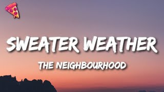 The Neighbourhood  Sweater Weather [upl. by Rosemari]