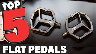 Best Flat Pedal In 2024  Top 5 Flat Pedals Review [upl. by Lesirg]