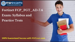 Fortinet FCPFGTAD74 Exam Syllabus and Practice Tests [upl. by Nonnah]