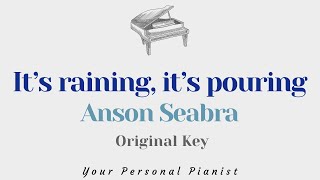 Its raining its pouring  Anson Seabra Original Key Karaoke  Piano Instrumental Cover [upl. by Absa]