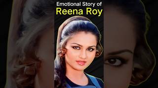 Emotional Story of Reena Roy shorts viral [upl. by Brady]