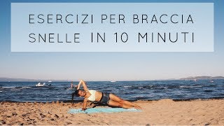 Esercizi per Braccia Snelle in 10 Minuti  Senza Pesi [upl. by Annaihs]