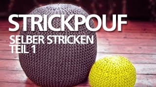 Strickpouf selber machen Teil 1 für Anfänger  Sitzpouf Sitzball Ottoman Strickkissen [upl. by Sirak]