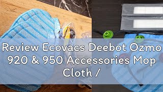 Review Ecovacs Deebot Ozmo 920 amp 950 Accessories Mop Cloth  Kain Pel [upl. by Siobhan785]