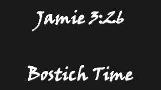 Jamie 326  Bostich Time [upl. by Neirrad]