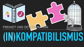 Sind Determinismus und Willensfreiheit vereinbar⎥Der Kompatibilismus und seine Kritik [upl. by Faye188]