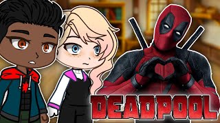 Into the SpiderVerse React To Deadpool  Gacha react [upl. by Aicilat]