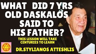 What did Daskalos said to his father when 7 yrs old [upl. by Aisatna]