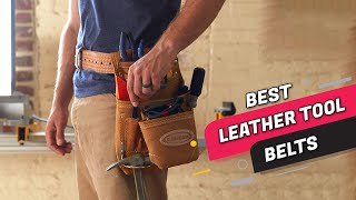 Top 5 Best Leather Tool Belts Review in 2023 [upl. by Crifasi]